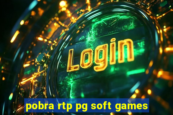 pobra rtp pg soft games